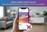 Social-Media-Shop-Fallen: Sicher bei Instagram & TikTok kaufen